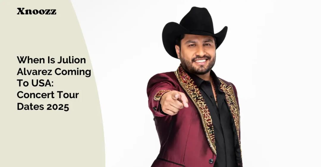When Is Julion Alvarez Coming To USA: Concert Tour Dates 2025